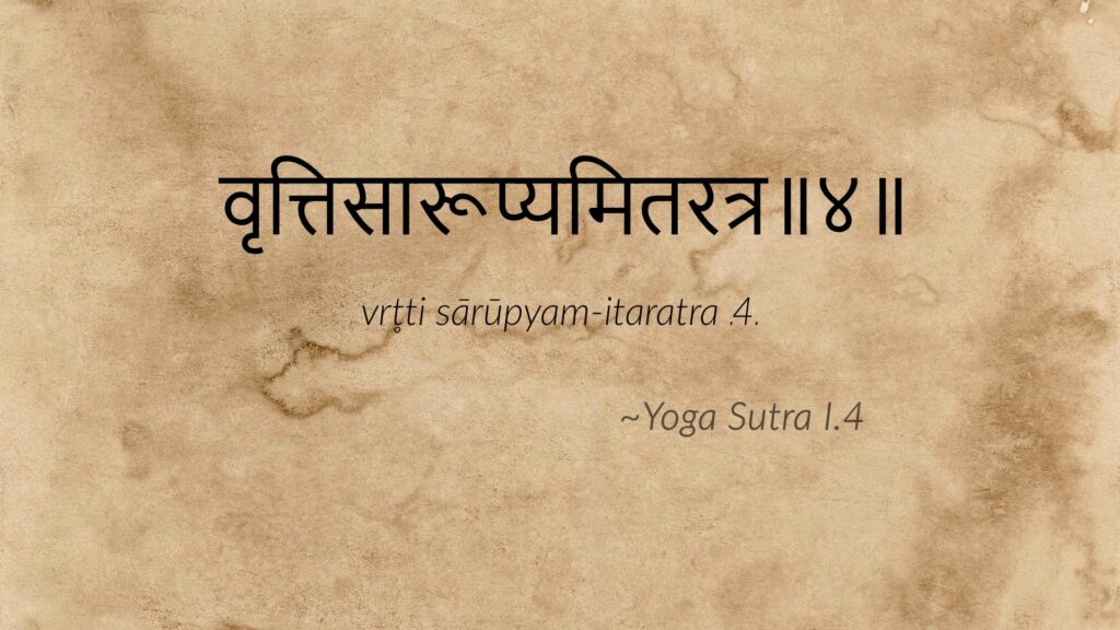 Yoga Sutra I.4