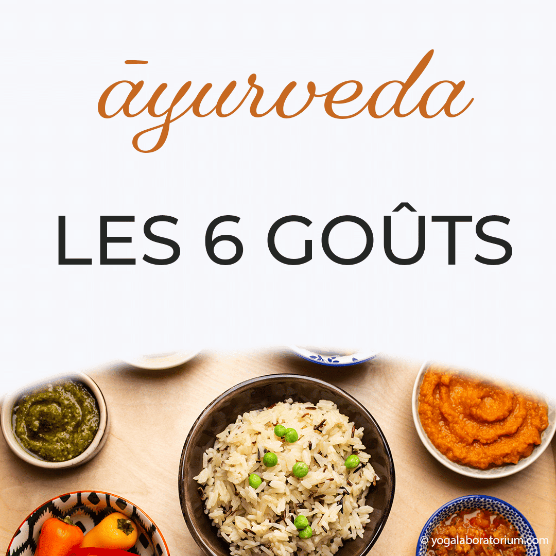 Les six gouts dans Ayurveda